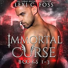 Immortal Curse Series, Books 1-3 cover art