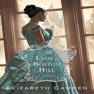 The Lady of Bolton Hill Audiobook By Elizabeth Camden cover art