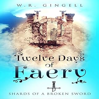 Twelve Days of Faery Audiobook By W.R. Gingell cover art