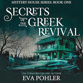 Secrets of the Greek Revival Audiobook By Eva Pohler cover art