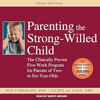 Parenting the Strong-Willed Child Audiobook By Rex Forehand, Nicholas Long cover art