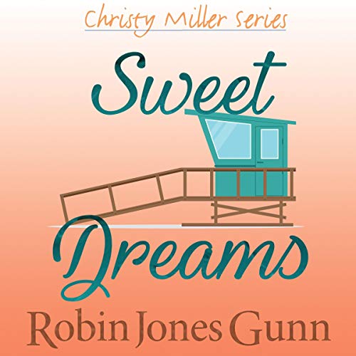 Sweet Dreams Audiobook By Robin Jones Gunn cover art