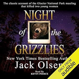 Night of the Grizzlies Audiobook By Jack Olsen cover art