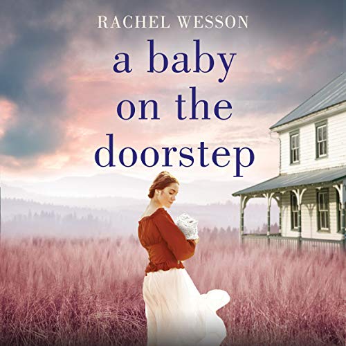 A Baby on the Doorstep Audiobook By Rachel Wesson cover art