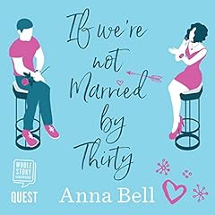 If We're Not Married by Thirty Audiolibro Por Anna Bell arte de portada