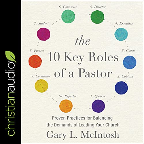 The 10 Key Roles of a Pastor Audiobook By Gary L. McIntosh cover art