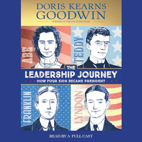 The Leadership Journey Audiobook By Doris Kearns Goodwin cover art