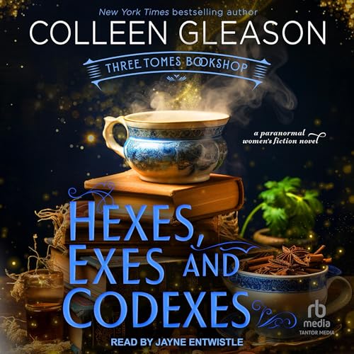 Hexes, Exes and Codexes Audiobook By Colleen Gleason cover art