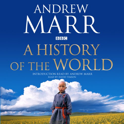 A History of the World Audiobook By Andrew Marr cover art