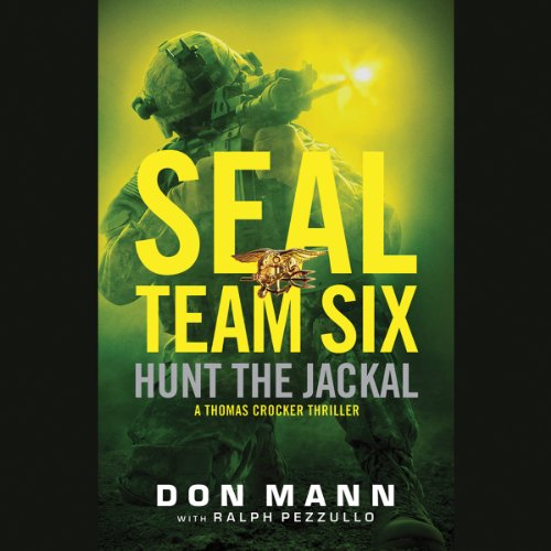 SEAL Team Six: Hunt the Jackal Audiolibro Por Don Mann, Ralph Pezzullo arte de portada