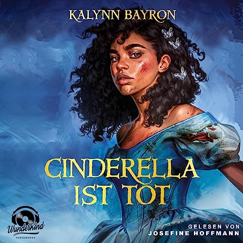 Cinderella ist tot Audiobook By Kalynn Bayron cover art