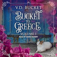 Bucket to Greece: Volume 1 Titelbild