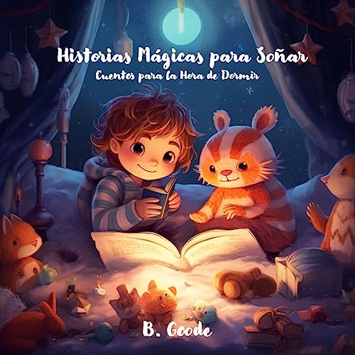 Historias Mágicas para Soñar [Magical Stories to Dream] Audiobook By B. Goode cover art