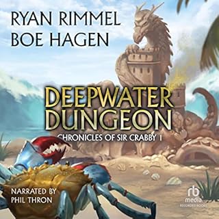 Deepwater Dungeon Audiobook By Ryan Rimmel, Boe Hagen cover art