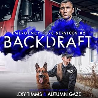 Backdraft Audiobook By Lexy Timms, Autumn Gaze cover art