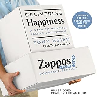 Delivering Happiness Audiobook By Tony Hsieh cover art