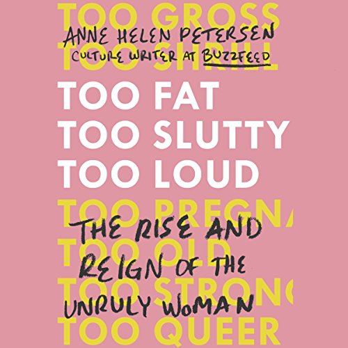 Too Fat, Too Slutty, Too Loud Audiolibro Por Anne Helen Petersen arte de portada