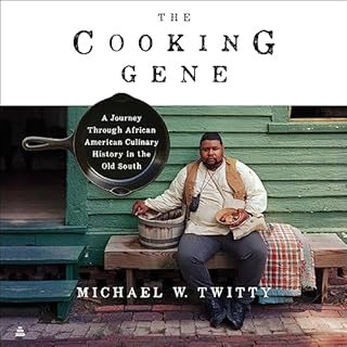 The Cooking Gene Audiobook By Michael W. Twitty cover art