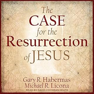 The Case for the Resurrection of Jesus Audiobook By Michael R. Licona, Gary R. Habermas cover art