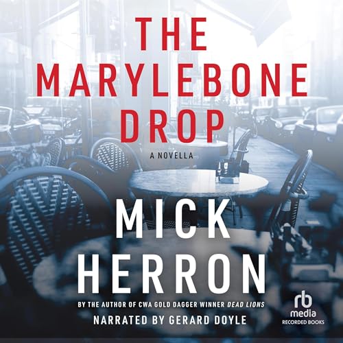 The Marylebone Drop Audiobook By Mick Herron cover art