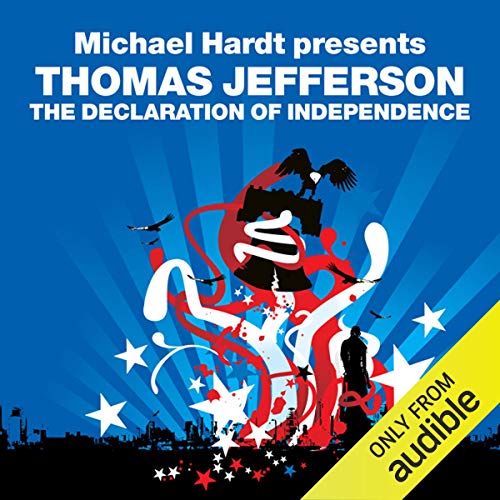 The Declaration of Independence (Revolutions Series) Audiobook By Thomas Jefferson, Michael Hardt cover art