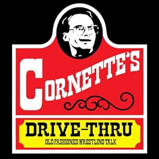 Jim Cornette’s Drive-Thru Audiobook By Arcadian Vanguard cover art