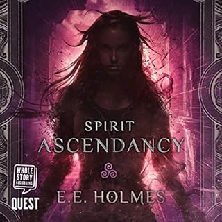 Spirit Ascendancy Audiolibro Por E.E. Holmes arte de portada