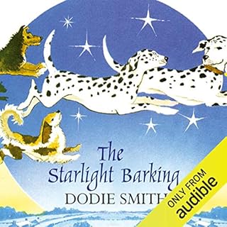 The Starlight Barking Audiobook By Dodie Smith cover art