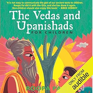 The Vedas and Upanishads for Children Audiobook By Roopa Pai cover art