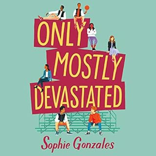 Only Mostly Devastated Audiobook By Sophie Gonzales cover art