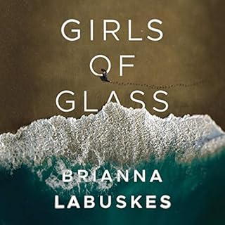 Girls of Glass Audiobook By Brianna Labuskes cover art