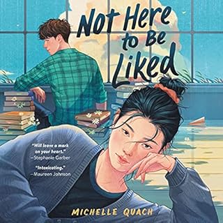 Not Here to Be Liked Audiobook By Michelle Quach cover art