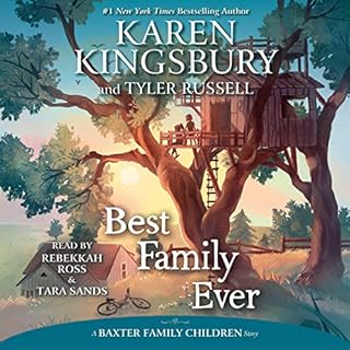 Best Family Ever Audiobook By Karen Kingsbury, Tyler Russell cover art