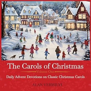 The Carols of Christmas Audiobook By Alan Vermilye cover art