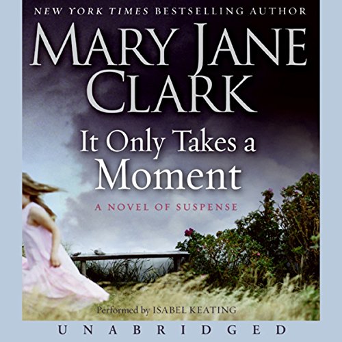 It Only Takes a Moment Audiolibro Por Mary Jane Clark arte de portada