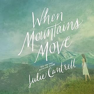 When Mountains Move Audiolibro Por Julie Cantrell arte de portada