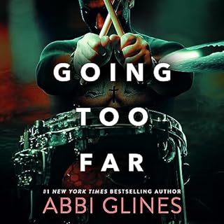 Going Too Far Audiobook By Abbi Glines cover art