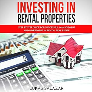 Investing in Rental Properties Audiobook By Lukas Salazar cover art