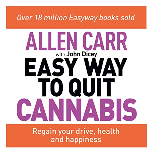 Allen Carr's Easy Way to Quit Cannabis Audiobook By Allen Carr, John Dicey cover art