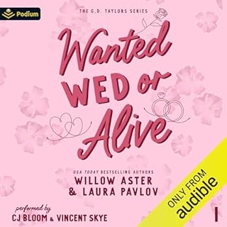 Wanted Wed or Alive Audiobook By Willow Aster, Laura Pavlov cover art