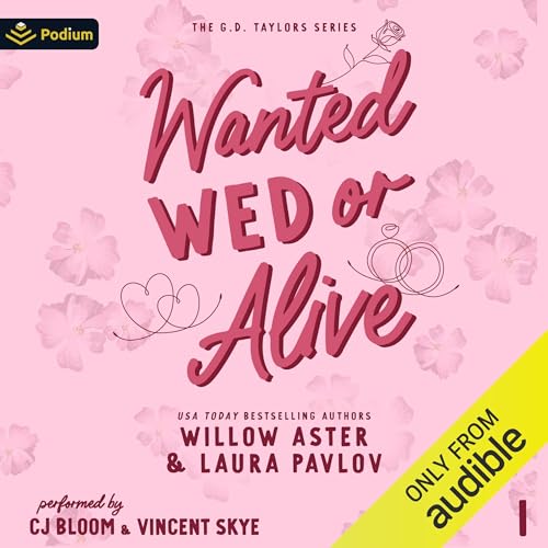 Wanted Wed or Alive Audiobook By Willow Aster, Laura Pavlov cover art