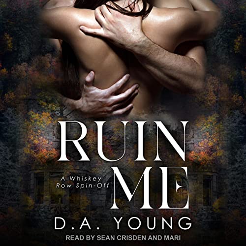 Ruin Me Audiobook By D. A. Young cover art