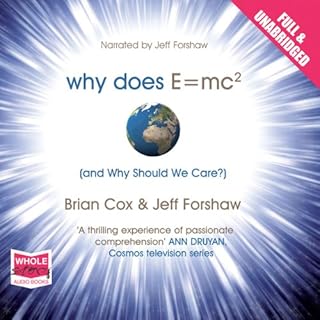 Why Does E=MC2 and Why Should We Care Audiolibro Por Brian Cox, Jeff Forshaw arte de portada