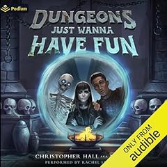 Dungeons Just Wanna Have Fun: An Isekai LitRPG Titelbild