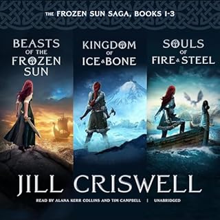 The Frozen Sun Saga, Books 1-3 Audiobook By Jill Criswell cover art