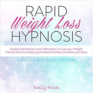 Rapid Weight Loss Hypnosis Audiobook By Emily Prices cover art