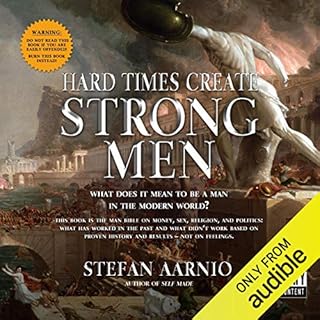 Hard Times Create Strong Men Audiolibro Por Stefan Aarnio arte de portada