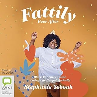 Fattily Ever After Audiobook By Stephanie Yeboah cover art