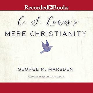 C. S. Lewis's Mere Christianity Audiobook By George M. Marsden cover art