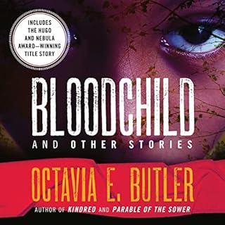 Bloodchild and Other Stories Audiobook By Octavia E. Butler cover art